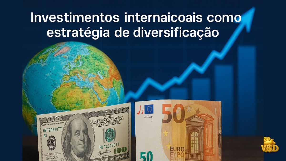 investimentos-internacionais Investimentos internacionais como estratégia de diversificação