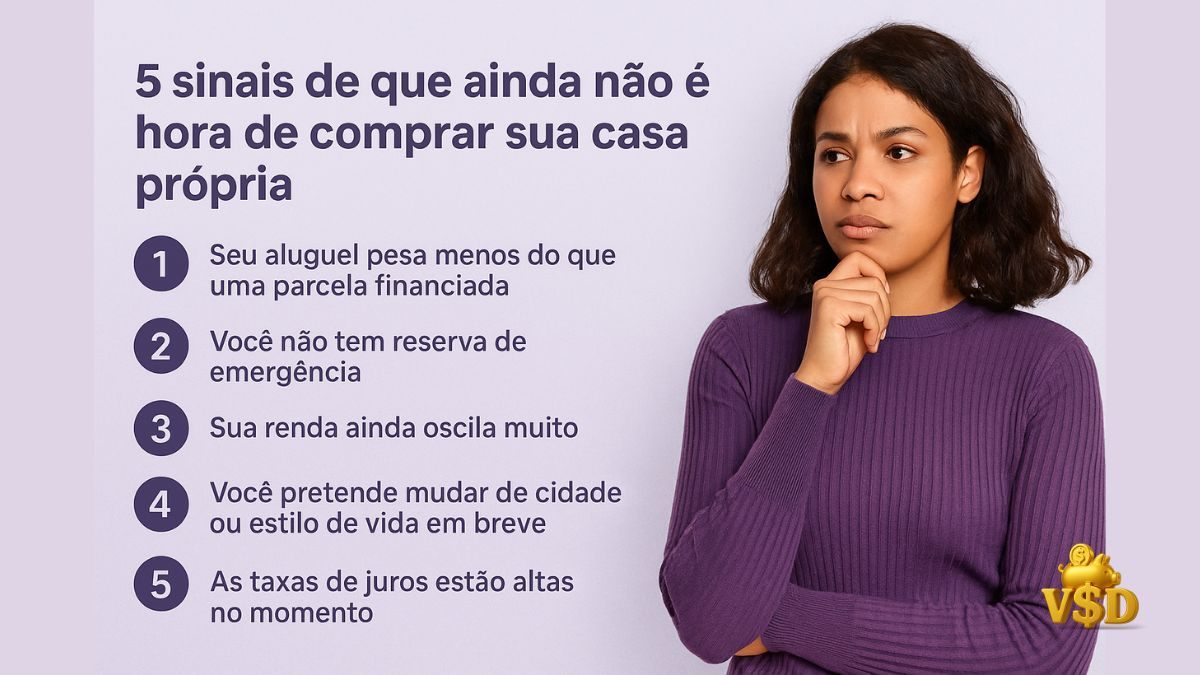 sinais-para-nao-comprar-casa lista de cinco sinais de que ainda não é o momento ideal para comprar a casa própria